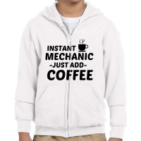 Mechanic Instant Just Add Coffee Youth Zipper Hoodie | Artistshot