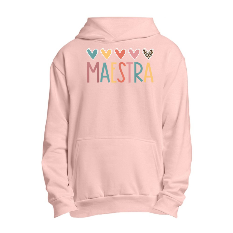 Maestra Spanish Bilingual Teacher Back To School Urban Pullover Hoodie by Prestige | Artistshot