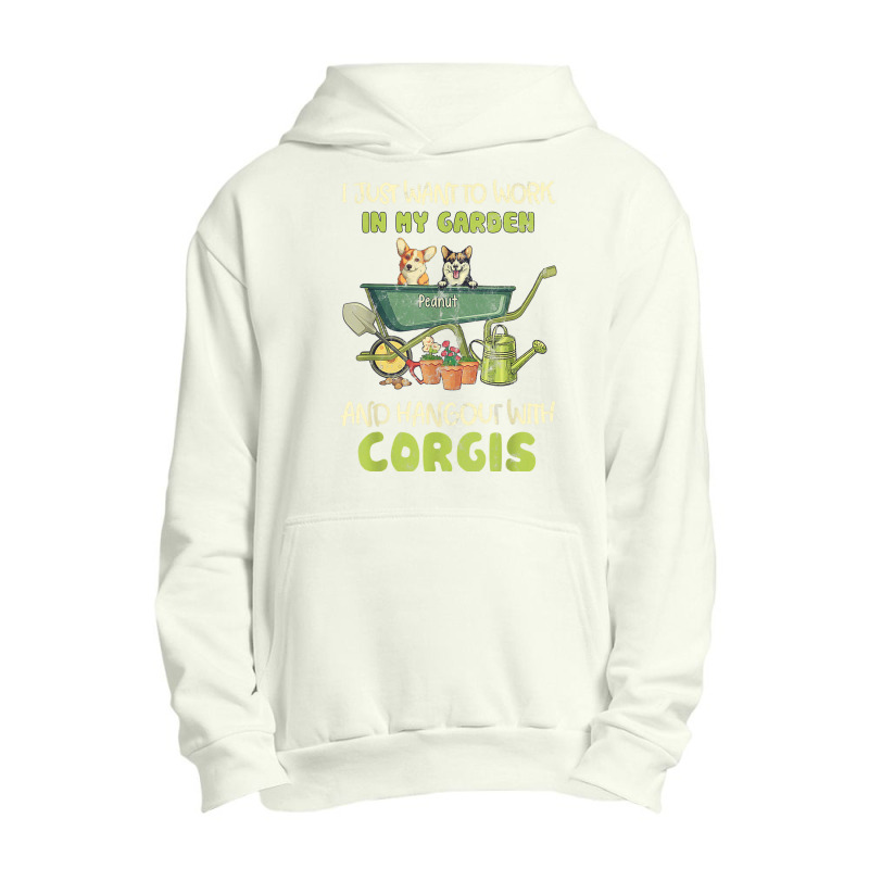 I Just Want To Work In My Garden And Hang Out With Corgis Urban Pullover Hoodie by Lambent | Artistshot