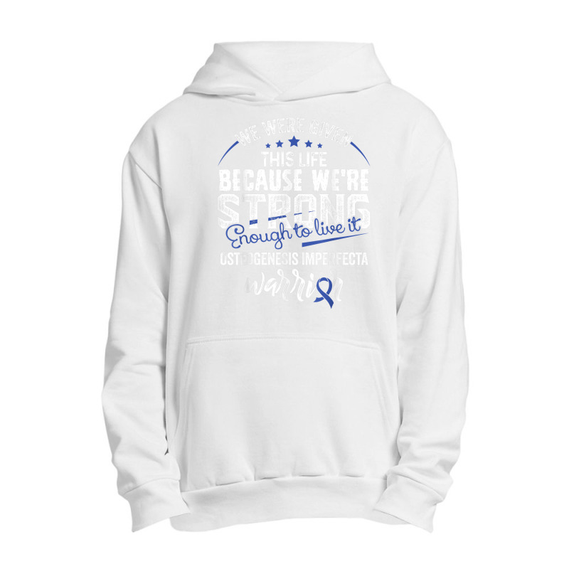 We're Strong  Osteogenesis Imperfecta Awareness Supporter Urban Pullover Hoodie by Fashonus | Artistshot