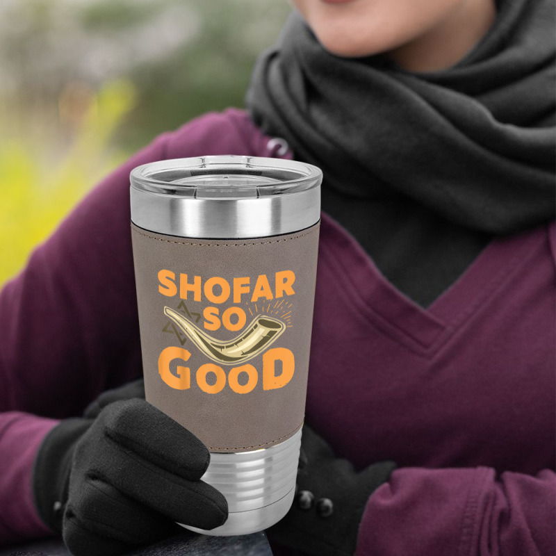 Shofar So Good Funny Rosh Hashanah Jewish Holiday Gift T Shirt Leatherette Tumbler | Artistshot