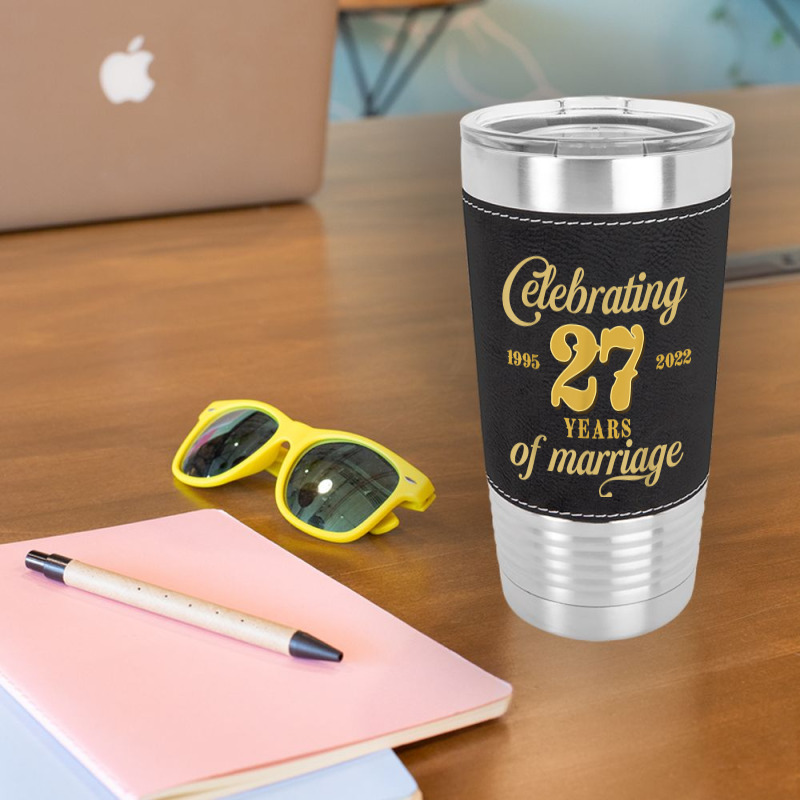 Celebrating 27 Years Of Marriage 27th Wedding Anniversary T Shirt Leatherette Tumbler by cm-arts | Artistshot