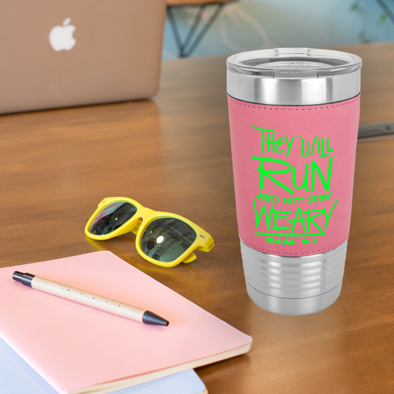 They Will Run And Not Grow Weary Isaiah 4631 Christian Premium T Shirt Leatherette Tumbler | Artistshot