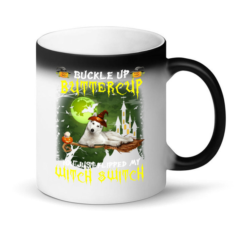 Siberian Husky Buckle Up Buttercup You Just Flipped My Witch Switch Magic Mug | Artistshot