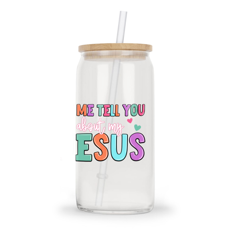 Let Me Tell You About My Jesus Glass Tumbler | Artistshot