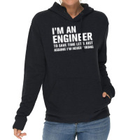 I Am An Engineer... Lightweight Hoodie | Artistshot