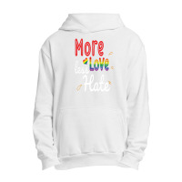 More Love Less Hate Lgbt Urban Pullover Hoodie | Artistshot