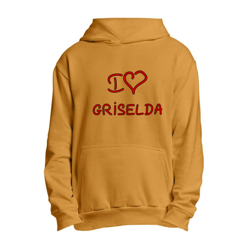 I Love Griselda Urban Pullover Hoodie | Artistshot