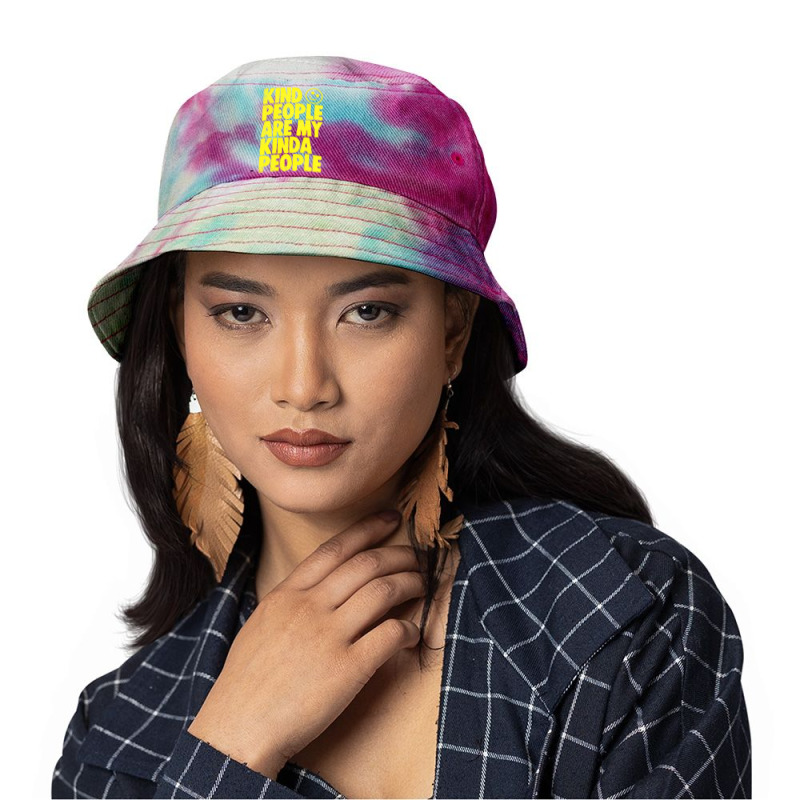 Kind People Are My Kinda People Tie Dyed Bucket Hat by bedaopini | Artistshot