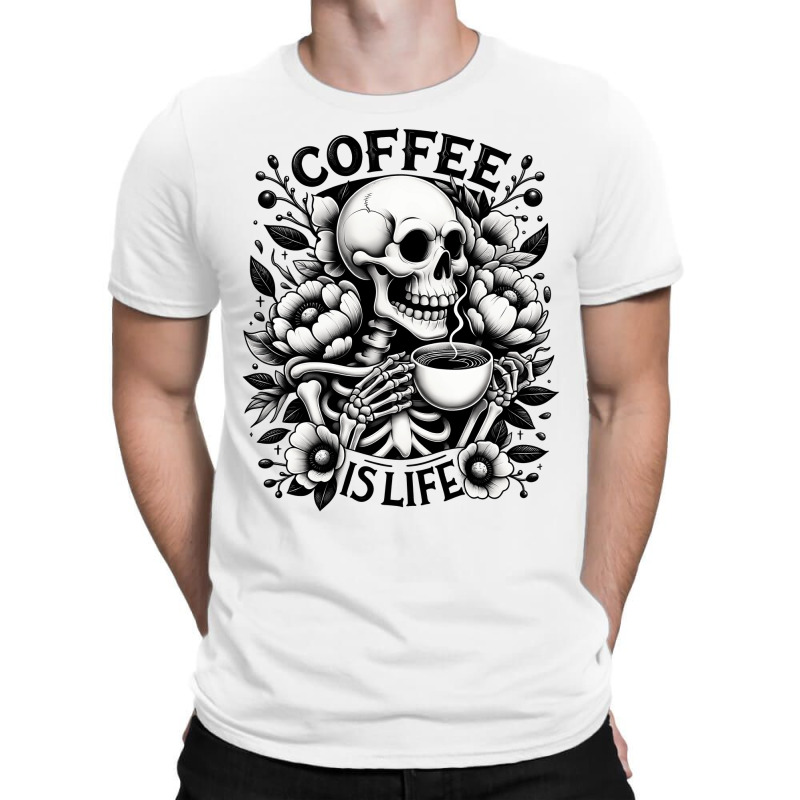 Coffee Is Life Funny Saying Coffee Lovers T-Shirt by DTFDOT | Artistshot