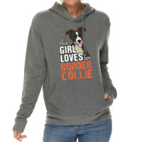 This Girl Loves Her Border Collie Lightweight Hoodie | Artistshot