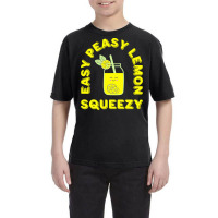 Lemon T  Shirt Easy Peasy Lemon Squeezy Summertime Lemonade Lover T  S Youth Tee | Artistshot