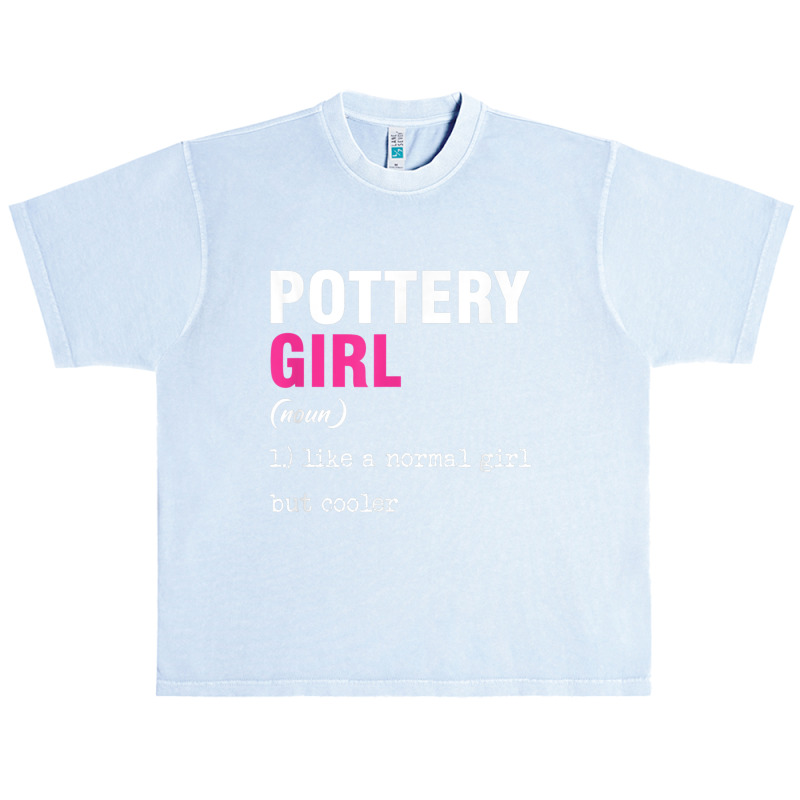 Pottery Girl Ceramist Handmade Clay Pot Kiln Gift T Shirt Urban Heavy T-shirt | Artistshot