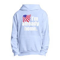 I'm Already Home T Shirt Urban Pullover Hoodie | Artistshot