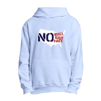 No Wall, No Ban, No Hate We Resist To Trump T Shirt Urban Pullover Hoodie | Artistshot