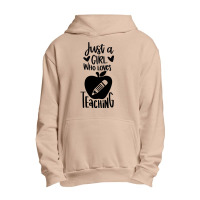 Teacher T  Shirt Just A Girl Who Loves Teaching T  Shirt Urban Pullover Hoodie | Artistshot