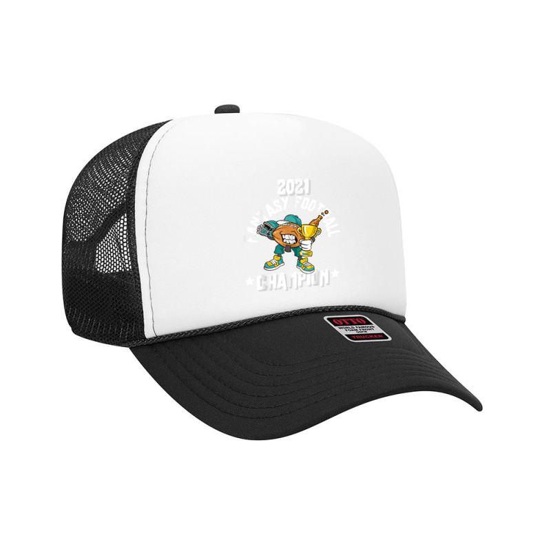 Funny 2021 Fantasy Football Champion Fantasy League Winner T Shirt Foam Trucker Hat | Artistshot