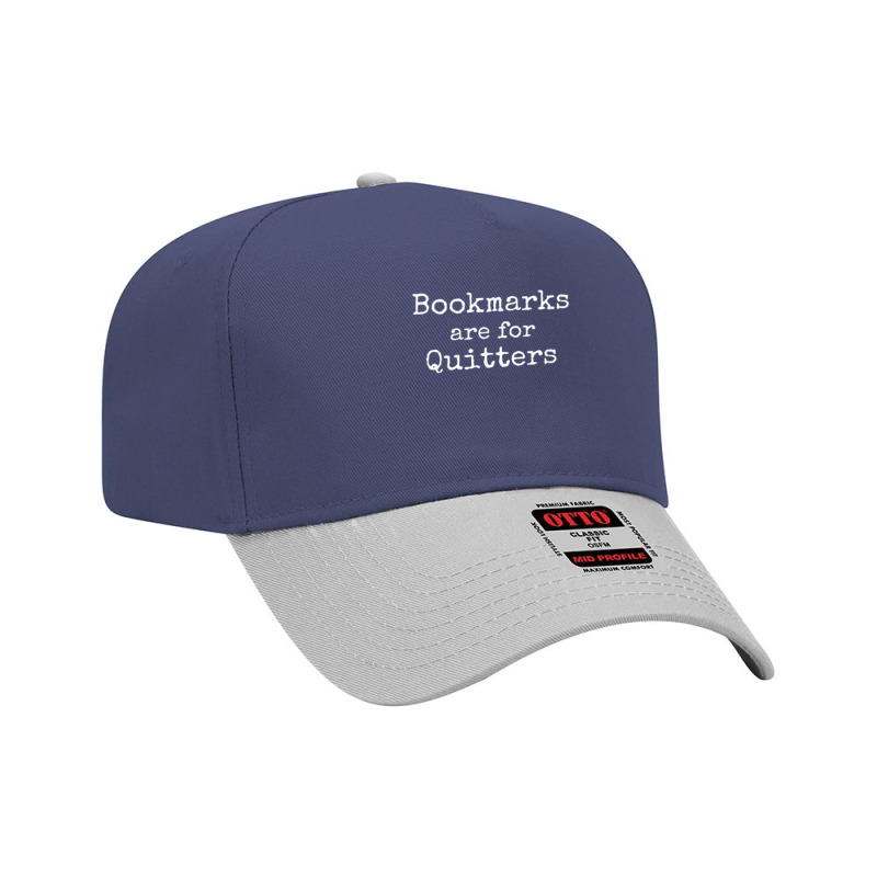 Bookmarks Are For Quitters Gift Tshirt Book Lovers Librarian Adjustable Baseball Cap by JamyaJefferson | Artistshot