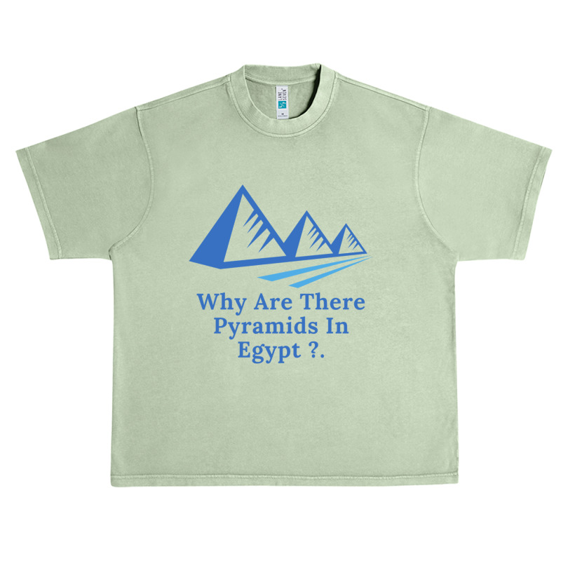 Why Are There Pyramids In Egypt Urban Heavy T-shirt | Artistshot