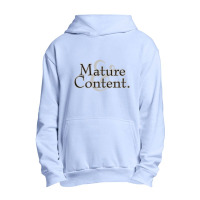 Mature _amp_ Content Urban Pullover Hoodie | Artistshot