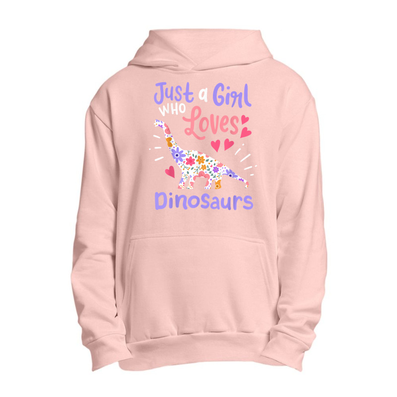 Dinosaur Dino Just A Girl Who Loves Dinosaurs Urban Pullover Hoodie | Artistshot