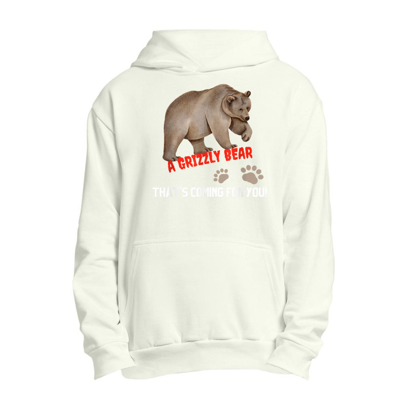 Kid's Funny T Shirt A Grizzly Bear Coming For You T Shirt Urban Pullover Hoodie | Artistshot