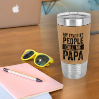 Mens My Favorite People Call Me Papa Vintage Dad Father Leatherette Tumbler | Artistshot