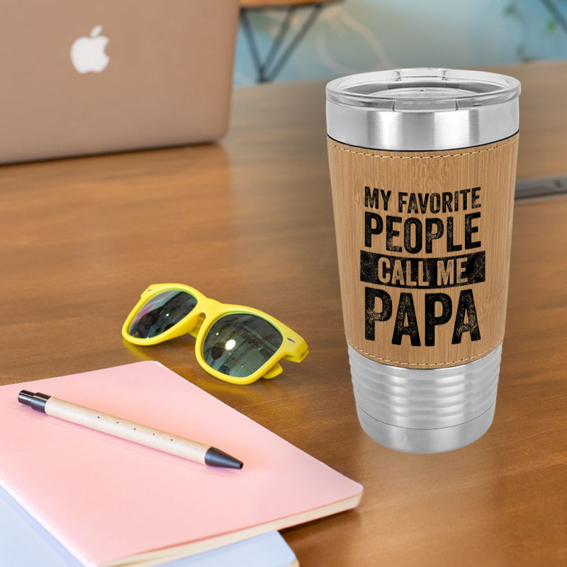 Mens My Favorite People Call Me Papa Vintage Dad Father Leatherette Tumbler | Artistshot