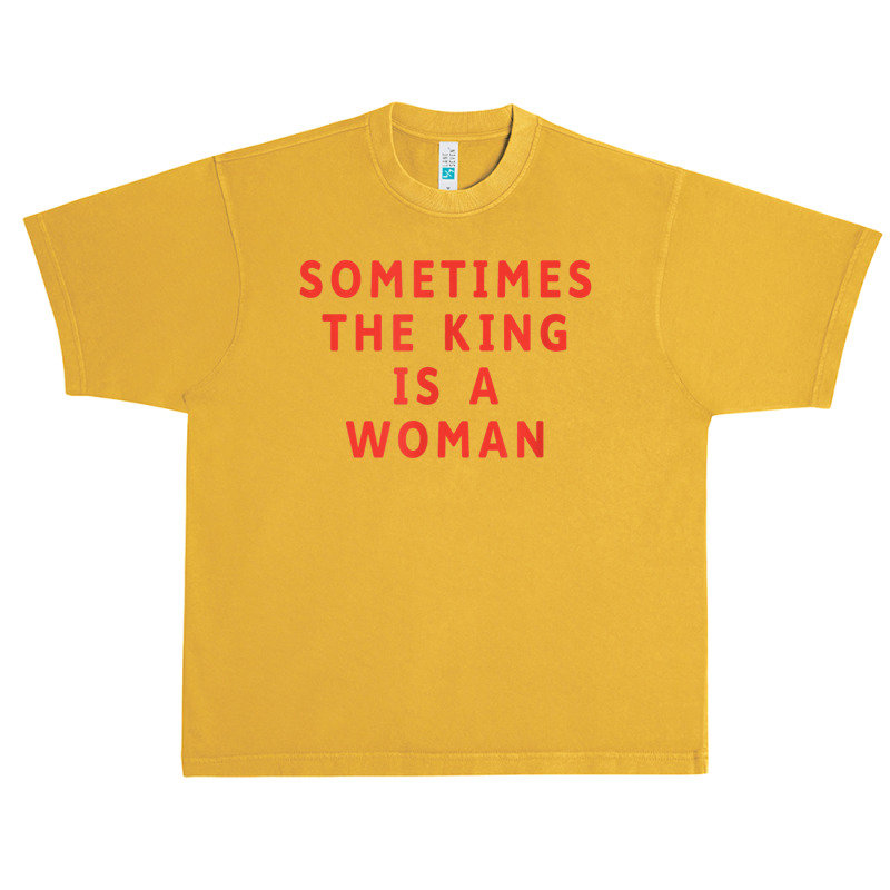 Vintage Aesthetic Sometimes King Is A Woman Feminist T Shirt Urban Heavy T-shirt by cm-arts | Artistshot