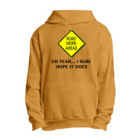 Roadwork Road Work Ahead Yeah I Sure Hope It Does Funny Vine T Shirt Urban Pullover Hoodie | Artistshot