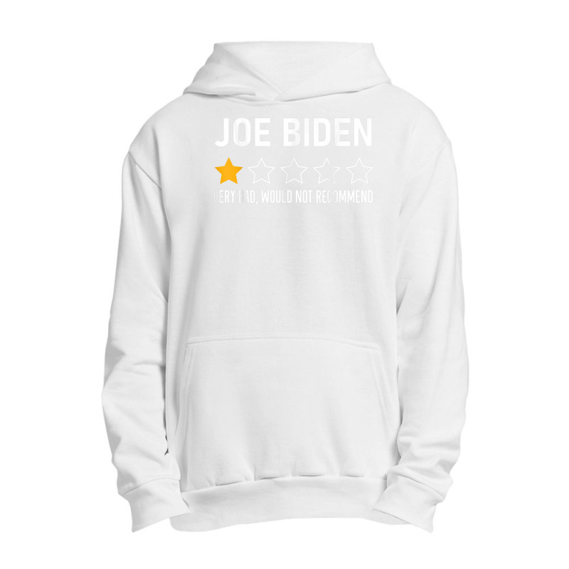 Funny Joe Biden 1 Star Review Very Bad Would Not Recommend T Shirt Urban Pullover Hoodie | Artistshot