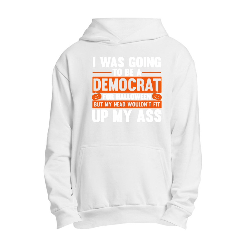 Political Halloween Costume Urban Pullover Hoodie by Yellowbubbles | Artistshot