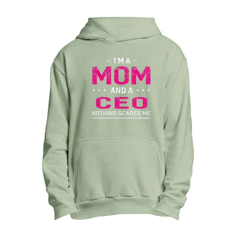 I'm A Mom And Ceo Mother Urban Pullover Hoodie | Artistshot