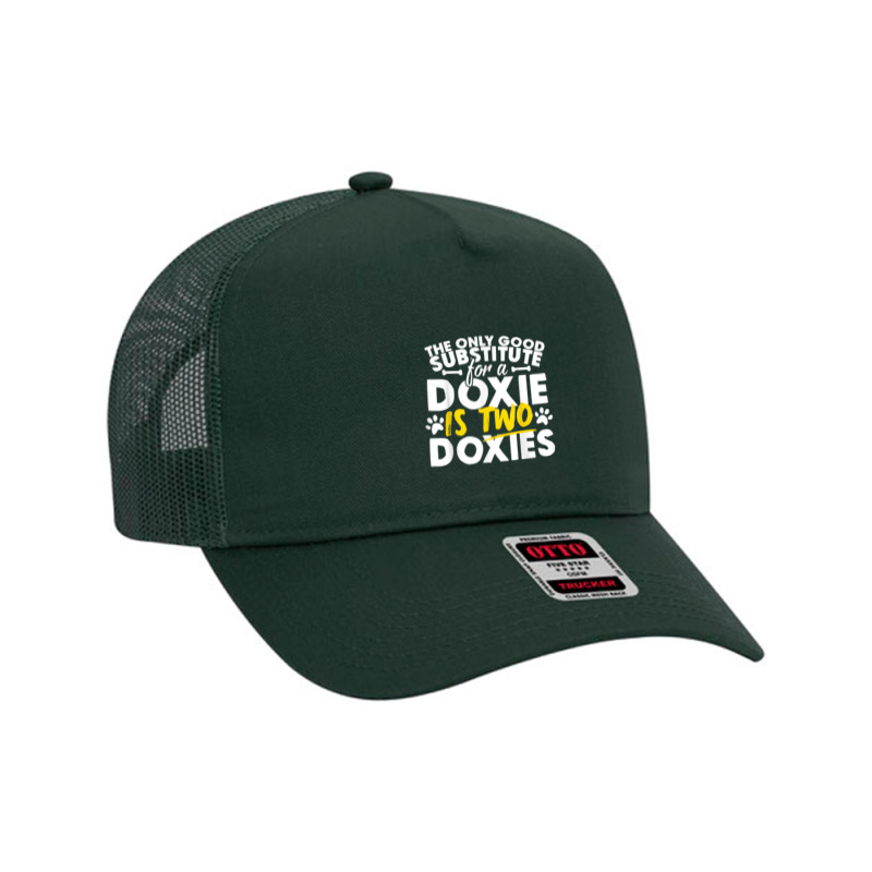 Doxie - Good Substitute Funny Saying Doxies Tee Mesh Back Trucker Hat by Hoang95 | Artistshot