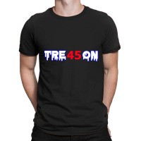 Treson Trump T-shirt | Artistshot