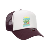 Future Marine Biologist Ocean Life Marine Biology Student Foam Trucker Hat | Artistshot