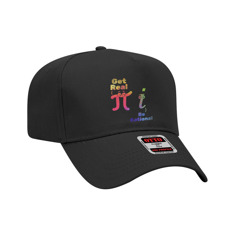 Pi Day Pi Math Pi Symbol Funny Math Get Real Be Rational Premium T Shi Adjustable Baseball Cap by cm-arts | Artistshot