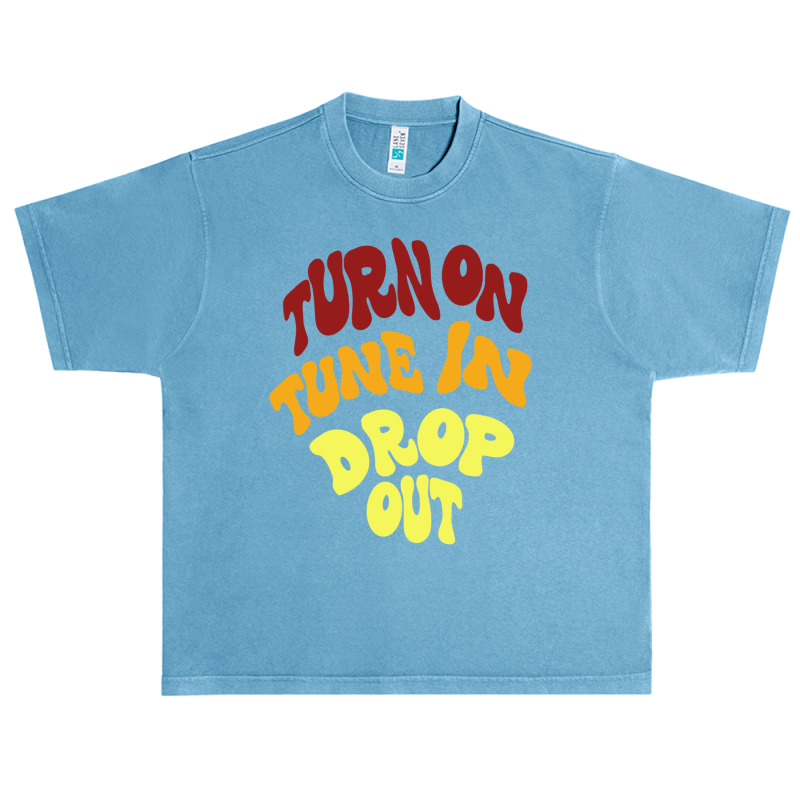 Timothy Leary Turn On Tune In Drop Out Urban Heavy T-shirt | Artistshot