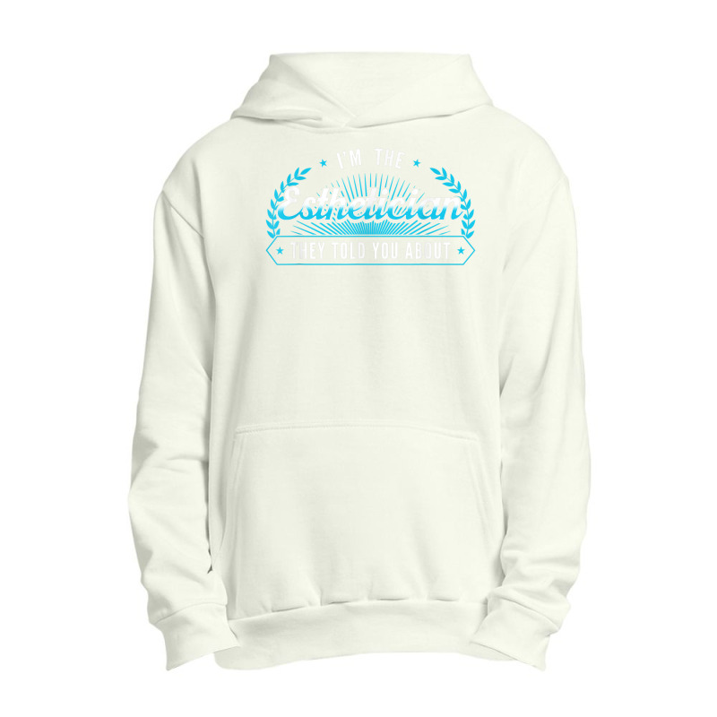 Esthetician Aesthetician Makeup Skin Care Beautician Urban Pullover Hoodie | Artistshot