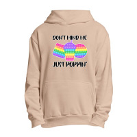 Don Mind Me Jus Poppin Pop I Fidge Urban Pullover Hoodie | Artistshot