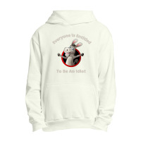 Everyone Is Entitled To Be An Idiot (9) Urban Pullover Hoodie | Artistshot