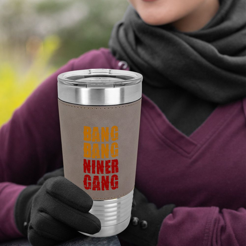 Bang Bang Niner Gang Football Leatherette Tumbler | Artistshot