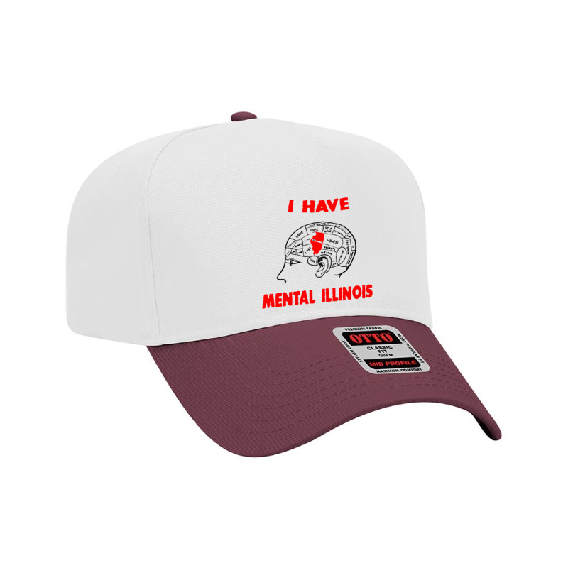 I Have Mental Illinois Adjustable Baseball Cap | Artistshot