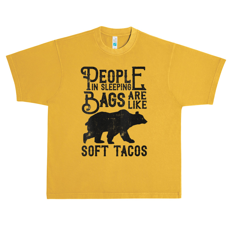 Womens People In Sleeping Bags Are Like Soft Tacos Funny Camping V Nec Urban Heavy T-shirt by cm-arts | Artistshot