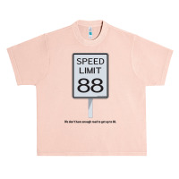 We Don't Have Enough Road To Get Up To 88 Urban Heavy T-shirt | Artistshot