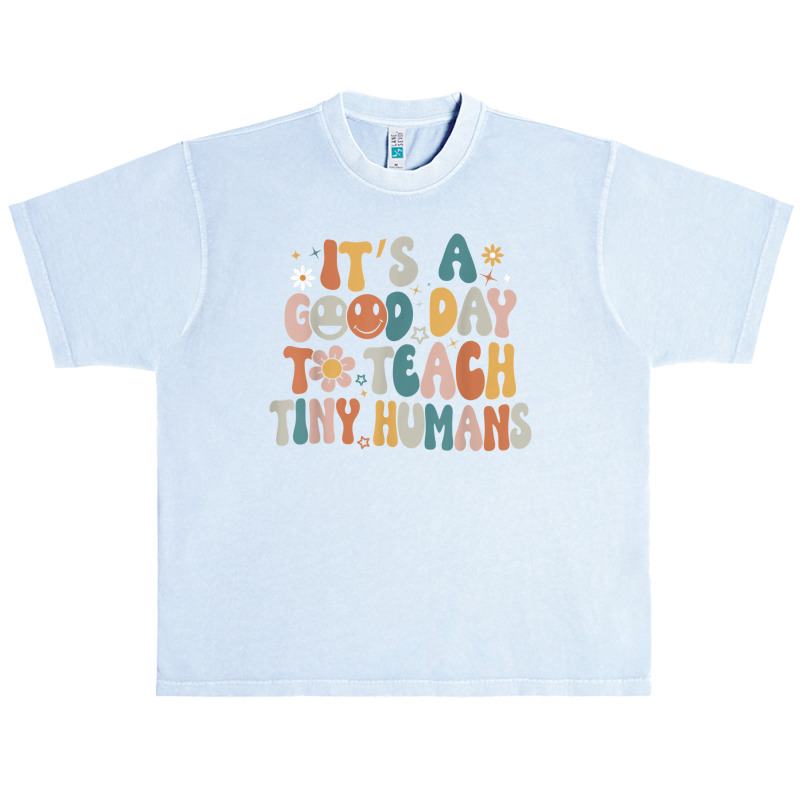 Its A Good Day To Teach Tiny Humans Teacher Back To School Urban Heavy T-shirt | Artistshot