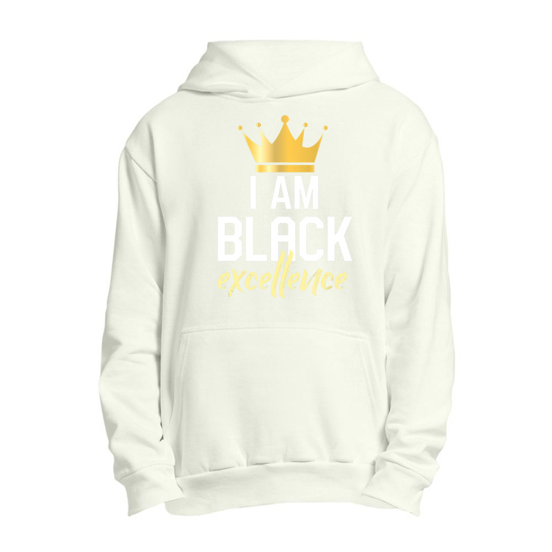 I Am Black Excellence Urban Pullover Hoodie by laughingtuy | Artistshot