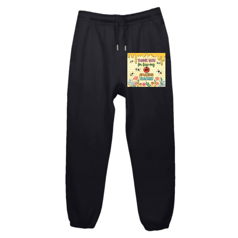 Thank You For Bee Ing An Amazing Teacher Urban Sweatpant | Artistshot