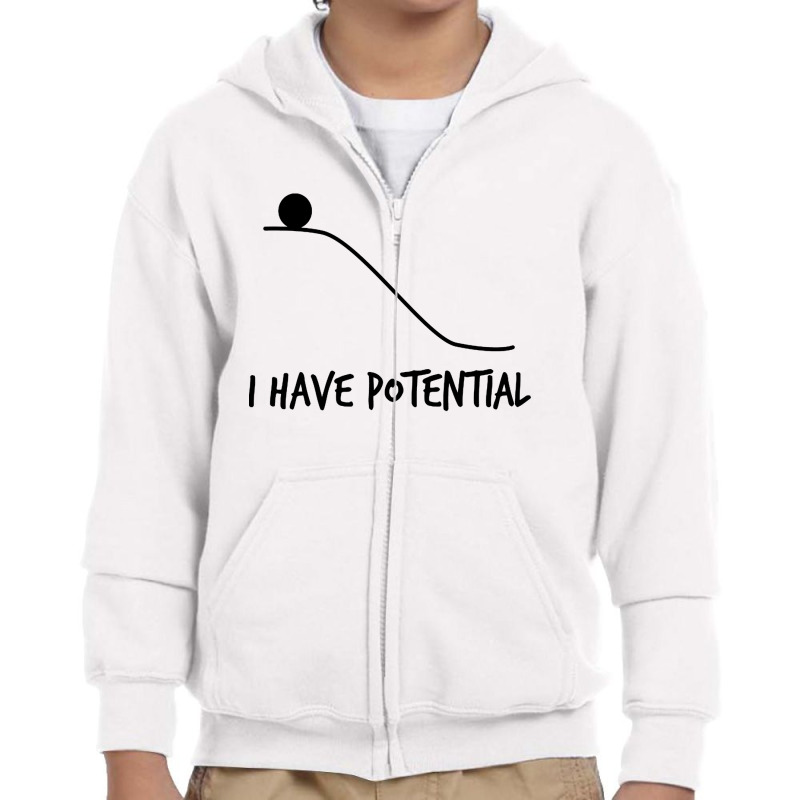 I Have Potential Youth Zipper Hoodie by sisilia fatmala | Artistshot