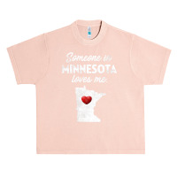 Someone In Minnesota Loves Me  Minnesota  Mn Urban Heavy T-shirt | Artistshot